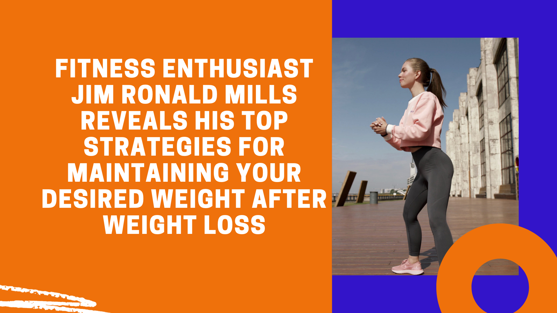 Jim Ronald Mills Enthusiast Desired Weight 1